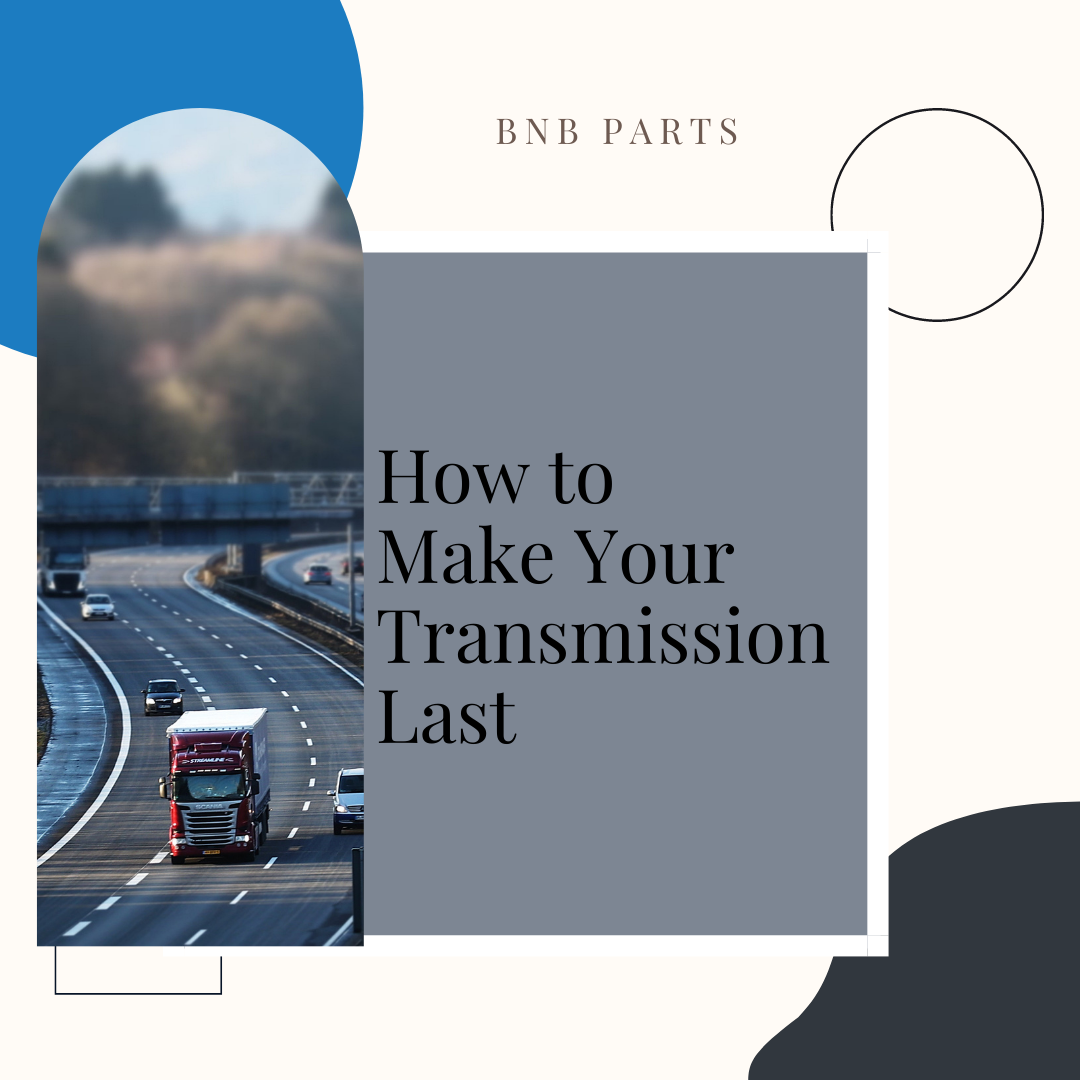 How to Make Your Transmission Last